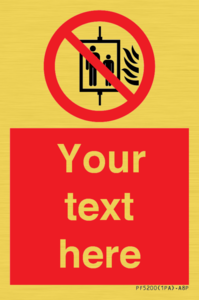 Custom Do Not Use Lift In Fire Sign